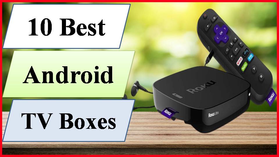 khan_oney's tweet photo. ✅TV Boxes:Top 10 Best Android TV Boxes In 2020 | https://t.co/v3eQC5JmhW via @YouTube
#TVBoxes https://t.co/le33YO0uYG