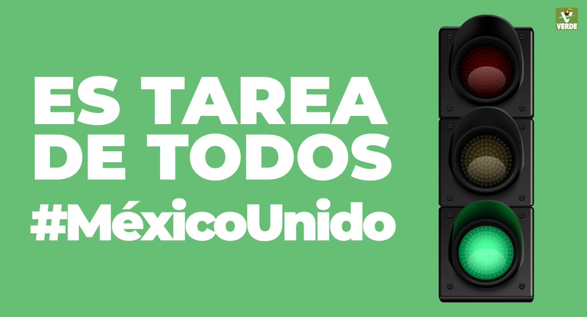 Llegar al semáforo verde, es tarea de todos. #MéxicoUnido