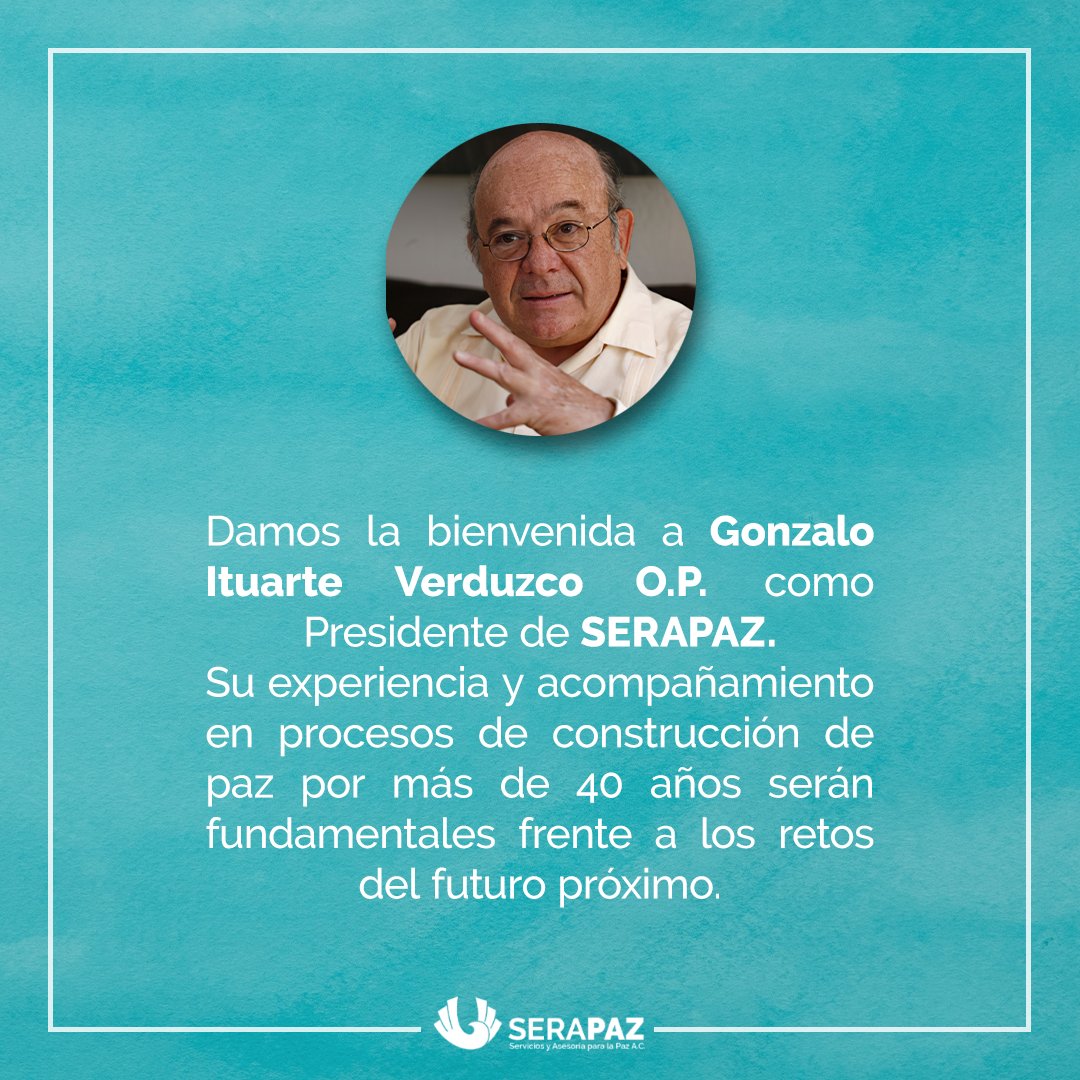 SerapazMexico's tweet photo. Nos alegra informar la llegada de Gonzalo Ituarte Verduzco O.P. como nuevo presidente de SERAPAZ.
Su amplia experiencia en procesos de mediación y su acompañamiento a comunidades en Chiapas por más de 40 años avalan su compromiso con la construcción de paz
https://t.co/vdOA42DXvf https://t.co/yBPO06eaL8