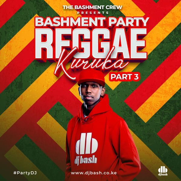 Bashment Party (Reggae Kuruka) (Part 3) by  @DJBashKenya  https://www.mixcloud.com/DJBashKenya/dj-bash-bashment-party-reggae-kuruka-part-3/