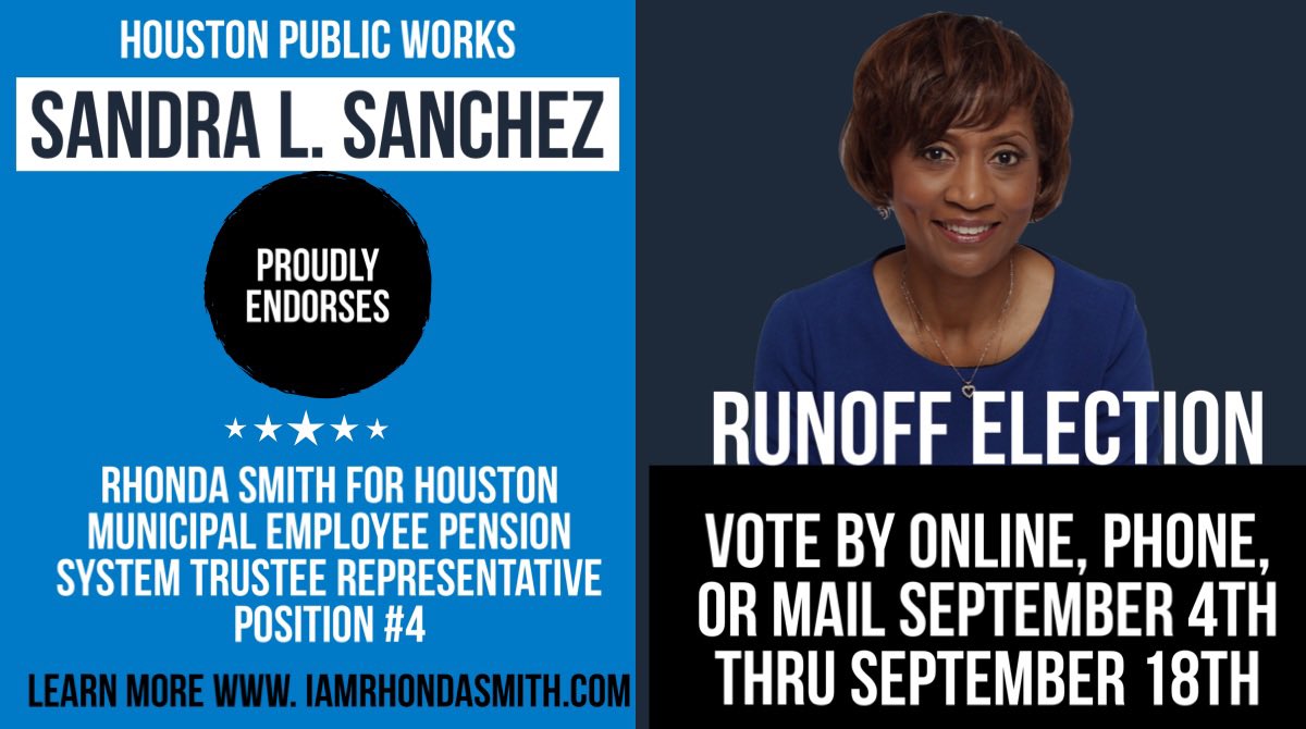 R_ScottSmith's tweet photo. HMEPS runoff race kicks off tomorrow Sept. 4th. I am honored to have the endorsement of Sandra L. Sanchez, who has served the Houston Public Works Department for 17 years. Just like me, Sandra believes we need to protect and sustain our retirement. #hmeps #houstontx #HPDstrong https://t.co/6NRfHz5ALx