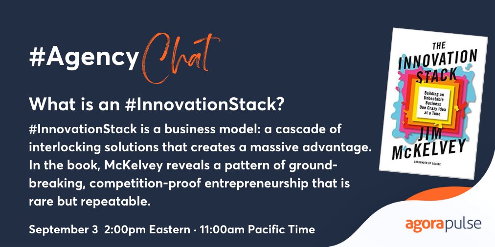 Agorapulse's tweet image. Before we start #AgencyChat we need to define an #InnovationStack Jim @2000F says it is...