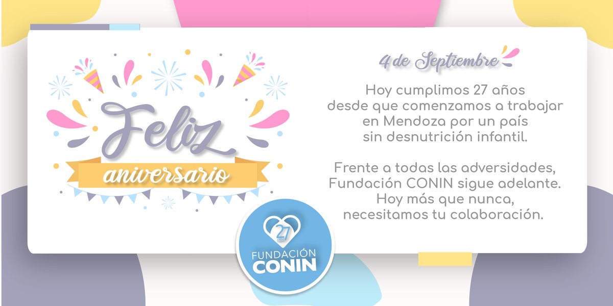 conin_argentina's tweet photo. 🎉¡𝐅𝐄𝐋𝐈𝐙 𝐀𝐍𝐈𝐕𝐄𝐑𝐒𝐀𝐑𝐈𝐎 𝐅𝐔𝐍𝐃𝐀𝐂𝐈𝐎́𝐍 𝐂𝐎𝐍𝐈𝐍!🎉

¡Gracias por acompañarnos en estos 27 años!
Continuamos trabajando por un país sin desnutrición infantil.
•
Hoy, más que nunca, tu ayuda es fundamental: https://t.co/8vbYOjYzyG
#mendoza #conin #desnutricion https://t.co/CpJBPYRdqf