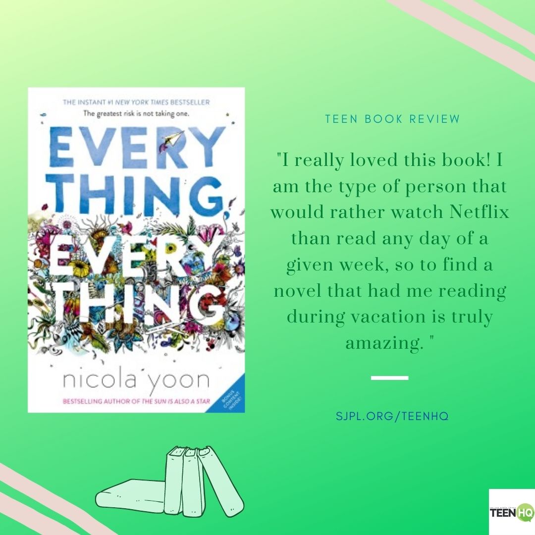 SJPLTeenHQ's tweet photo. Would you rather read or watch Netflix on vacation?
.
This teen reviewer's vacation took a plot twist when they found themselves enjoying Everything Everything by Nicola Yoon.
.
#sjplteenhq #sjpl #righttolibrary #everythingeverything #nicolayoon @NicolaYoon https://t.co/lHBkupNQyf