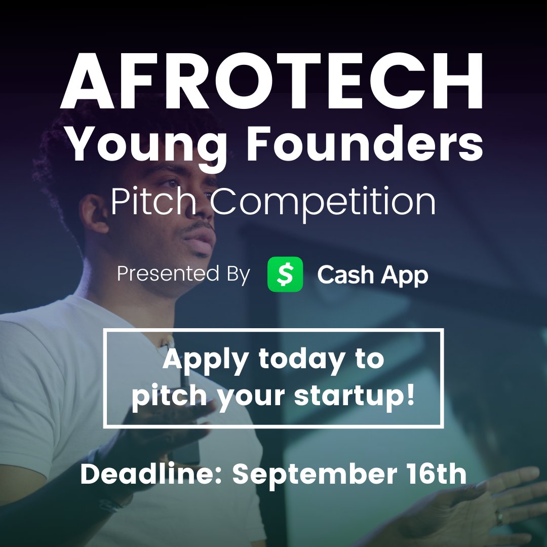 AfroTech's tweet photo. 🗣️ YOUNG FOUNDERS! 
Are you under the age of 25 and have an early-stage tech startup? Win BIG by applying to pitch at our #AfroTechWorld Young Founders Pitch Competition presented by @cashapp!

Submit your application to be considered! Deadline 9/16/2020 https://t.co/h2capM4bjP https://t.co/JeVwKRF8Au