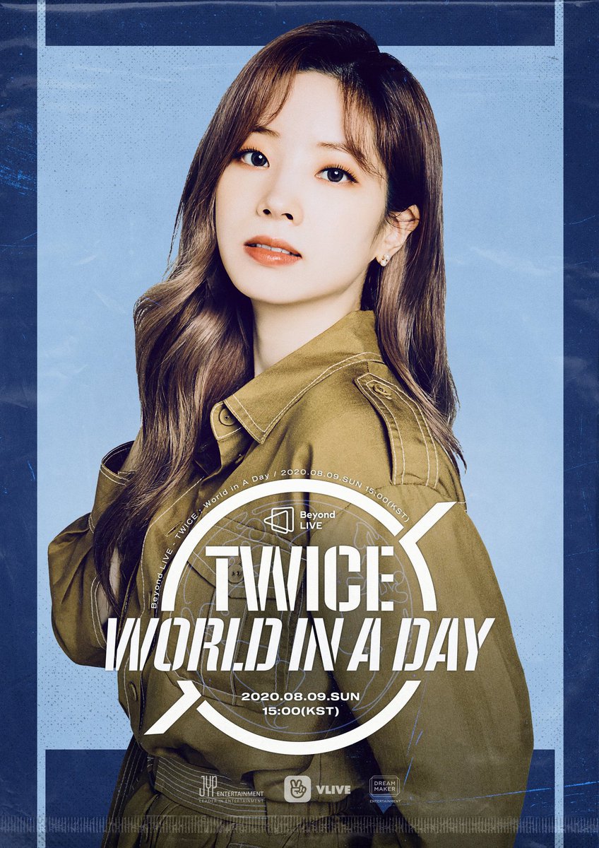 TWICE ONLINE CONCERT
Beyond LIVE - TWICE : World in A Day

Poster
DAHYUN

#TWICE #트와이스 #TWICE_Beyond_LIVE #WorldinADay #Online_Concert