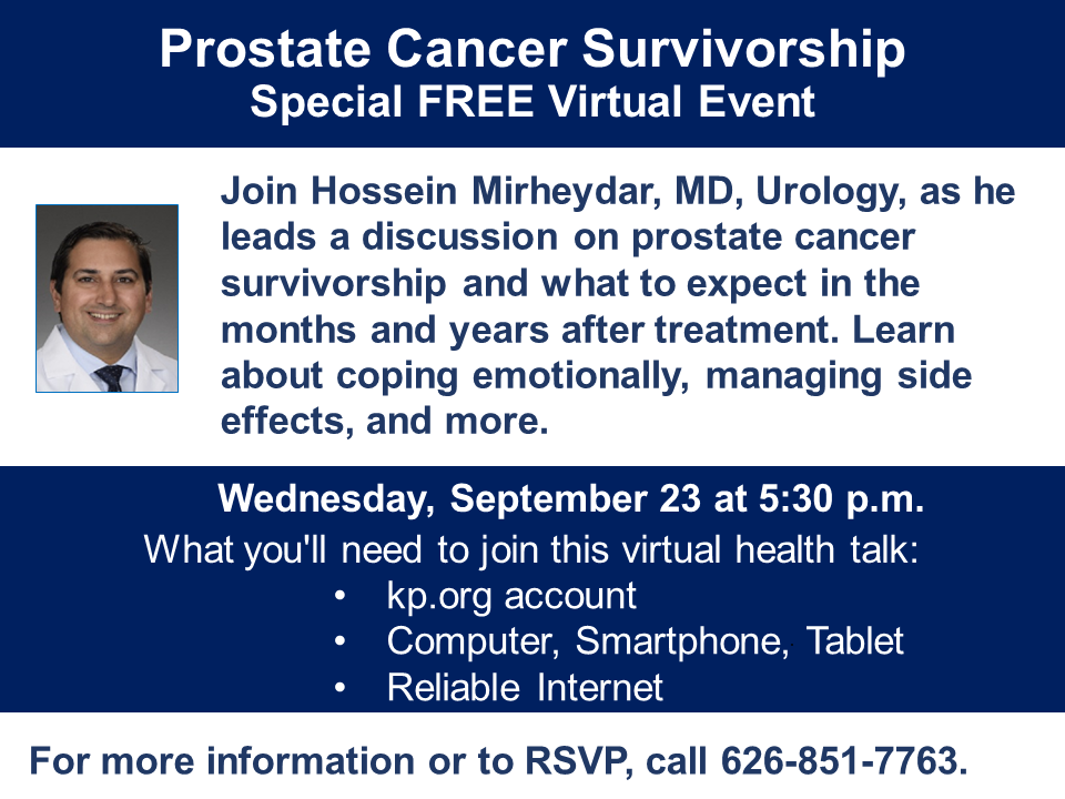 KPBaldwinPark's tweet photo. On Wednesday, September 23, @ 5:30 pm, KP Baldwin Park will host a FREE Virtual Prostate Cancer Survivorship Health Talk with Dr. Hossein Mirheydar.  For more information or to RSVP, call 626-851-7763.  Open to ALL men. #VirtualHealthTalk #Thrive https://t.co/gts57KpSUS