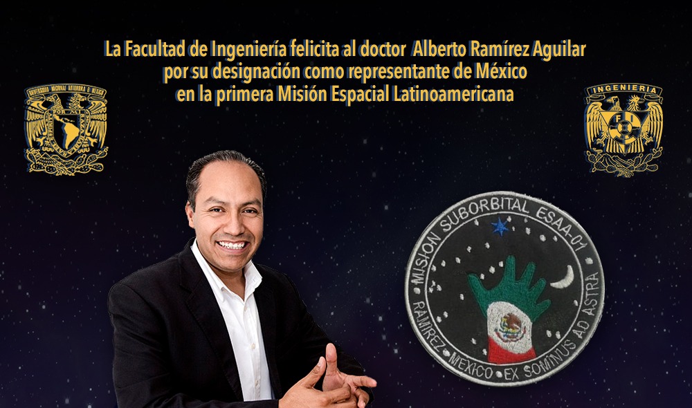 La Facultad de Ingeniería #FIUNAM, felicita al doctor Alberto Ramírez Aguilar por su designación como representante de México en la primera Misión Espacial Latinoamericana. 🚀🛰🌎
#OrgulloFI #OrgulloUNAM #Goya  <a href="/uatjuriquilla/">UAT Juriquilla</a>