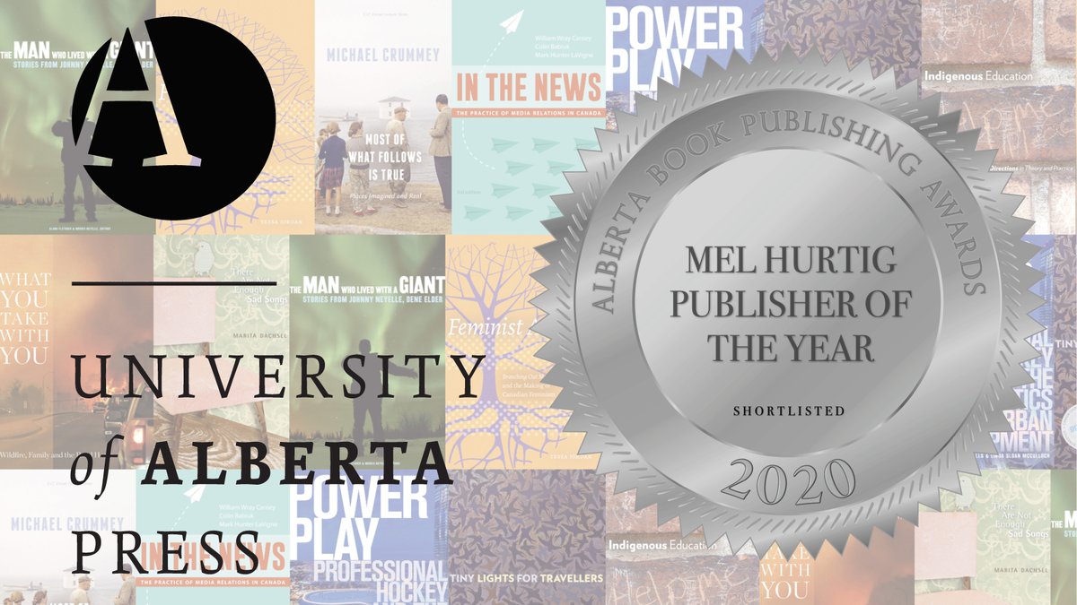ABbookpub's tweet photo. Congratulations to @UAlbertaPress, also shortlisted for the Mel Hurtig Publisher of the Year Award! Operating since 1969, UAlberta Press publishes works that have scholarly impact, demonstrate publishing innovation, and achieve creative distinction. #ABbooks #ABShortlist2020 https://t.co/yAv9PprWKp
