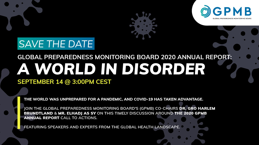 TheGPMB's tweet photo. SAVE THE DATE: GPMB 2020 Annual Report Launch Event

Join us Sept. 14 for the launch of our 2nd Annual Report with recommendations that leaders &amp; citizens must take to act boldly, decisively &amp; immediately to stop the cycle of panic &amp; neglect.

Registration link forthcoming https://t.co/YYuN0IIv1I