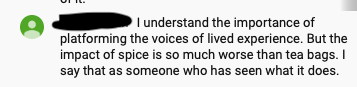 Amal explained that when fags were replaced with nicotine patches, lags were melting down the patches and mixing it with tea to make a roll-up. Someone in the chat who had been in prison made this comment.