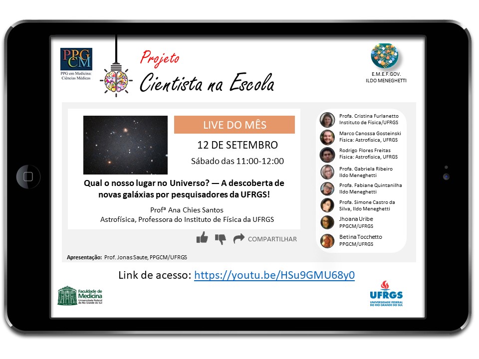 ppgcm_ufrgs's tweet photo. Qual o nosso lugar no Universo? - A descoberta de novas galáxias por pesquisadores da UFRGS! Este será o tema da Live do Projeto Cientista na Escola, dia 12/09, das 11:00-12:00. O projeto é desenvolvido pelo PPGCM da UFRGS em parceria com a E.M.E.F. Governador Ildo Meneghetti. https://t.co/JoUotabZ4e