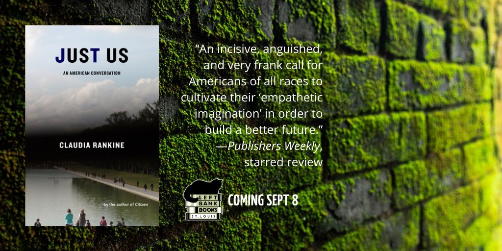 LeftBankBooks's tweet photo. JUST US: AN AMERICAN CONVERSATION, by @ClaudiaRankine, coming Sept 8. Preorder now: https://t.co/rTsJcMEU8P
@GraywolfPress #preorder #claudiarankine #preorderday #lbbstllearn #lbbstlgift https://t.co/SFHo65dQFV