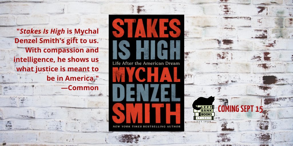 LeftBankBooks's tweet photo. STAKES IS HIGH: LIFE AFTER THE AMERICAN DREAM, by Mychal Denzel Smith, coming Sept 15. Preorder now: https://t.co/s7qUIhAcqp
@BoldTypeBooks #mychaldenzelsmith #preorder #preorderday #lbbstllearn https://t.co/zaNUnbxalv
