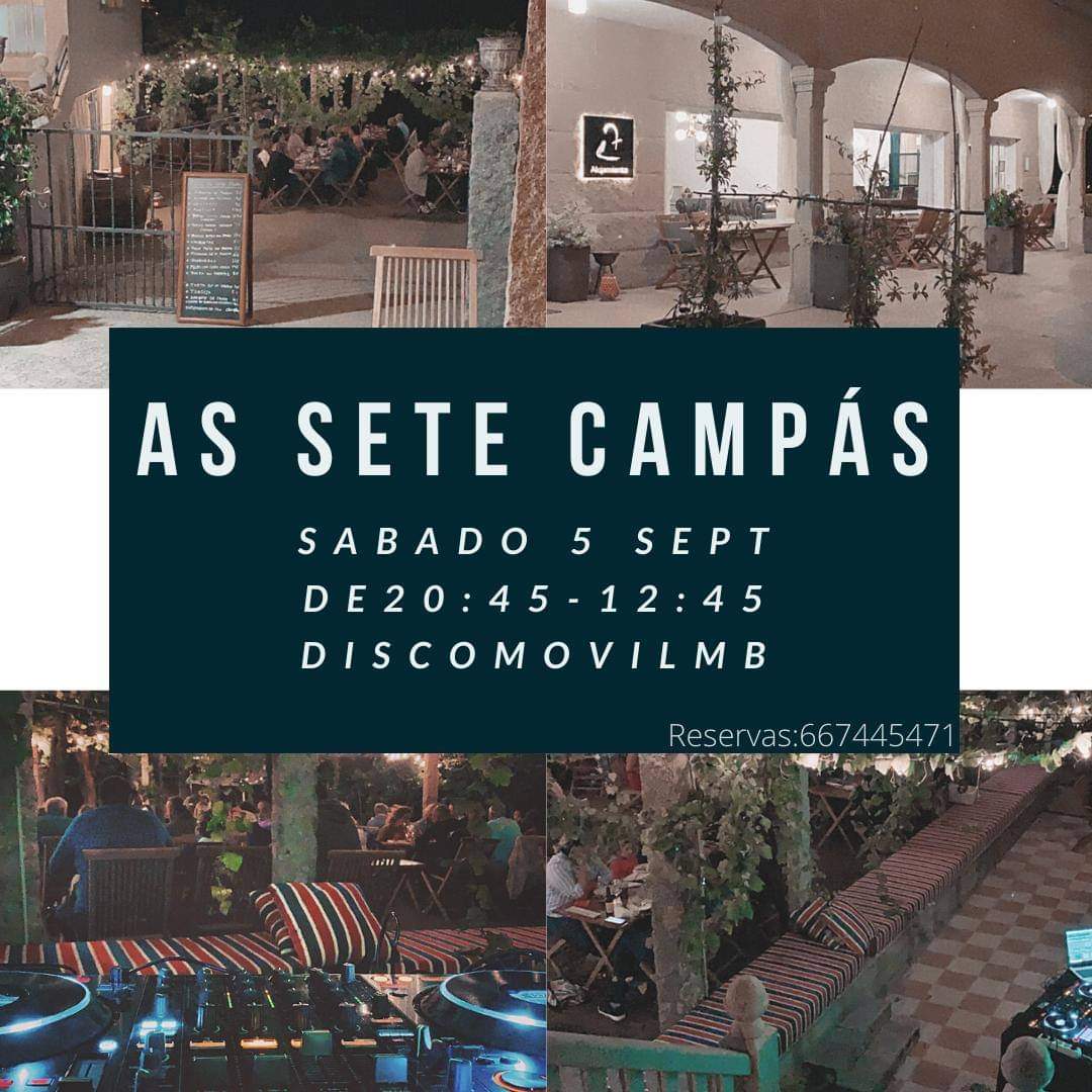 🔈 🤔¿Tienes plan para este fin de semana?
Sábado 5 de Septiembre 🕓20:45 a 00:45 hs 
Ven As Sete Campás y descubre en nuestra Terraza “El sabor de los productos "da terra" en cada una de nuestras creaciones culinarias" y mucha 🎶 🎶 🎶 con DiscomovilMB
Reservas ☎ 667 44 54 71
