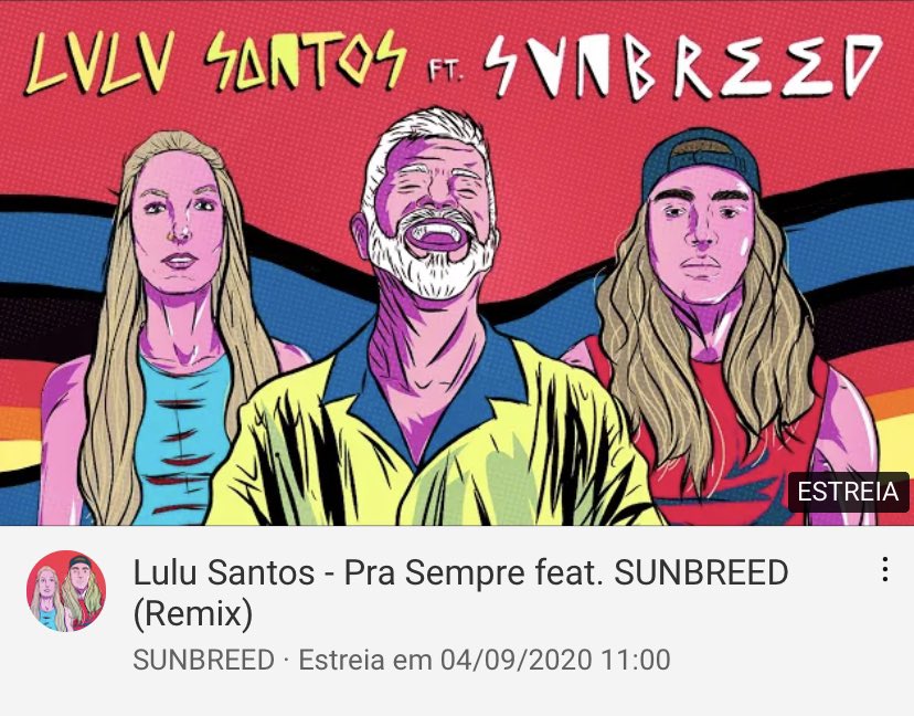 sunbreedmusic's tweet photo. Amanhã as 11h estreia no nosso canal do #YouTube, e hoje meia noite em todas as plataformas de streaming! https://t.co/iqS83DJyot #PraSempreRemix @LuluSantos https://t.co/7bzuVTY1cq