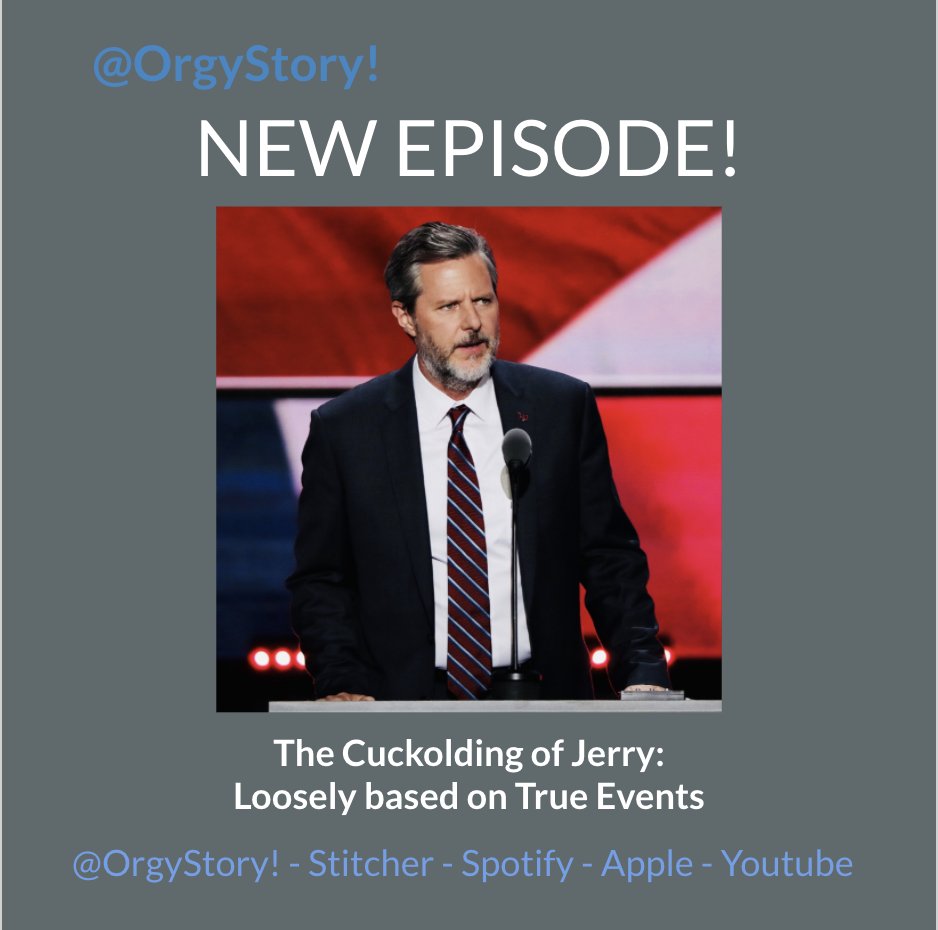 OrgyStory's tweet photo. We absolutely had to give you a #Story based loosely on the #TrueEvents of #JerryFalwellJr and his accepted passion for #cuckolding #cuckoldinginthenews #podcasts #SexStory https://t.co/5Doh3CZWFi
