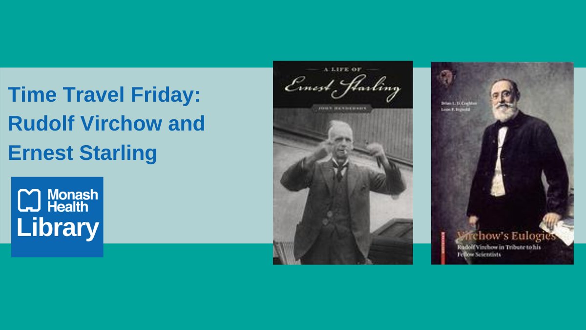 MonashHealthLib's tweet photo. It is #TimeTravel Friday. Read about the life stories of #pioneer physiologists & their prestigious studies through #eBooks in our collection - about Rudolf Virchow https://t.co/oC8rlsp59P & Ernest Starling https://t.co/gkHdmEpooI #MonashHealthLib https://t.co/TMsMTqwCIR