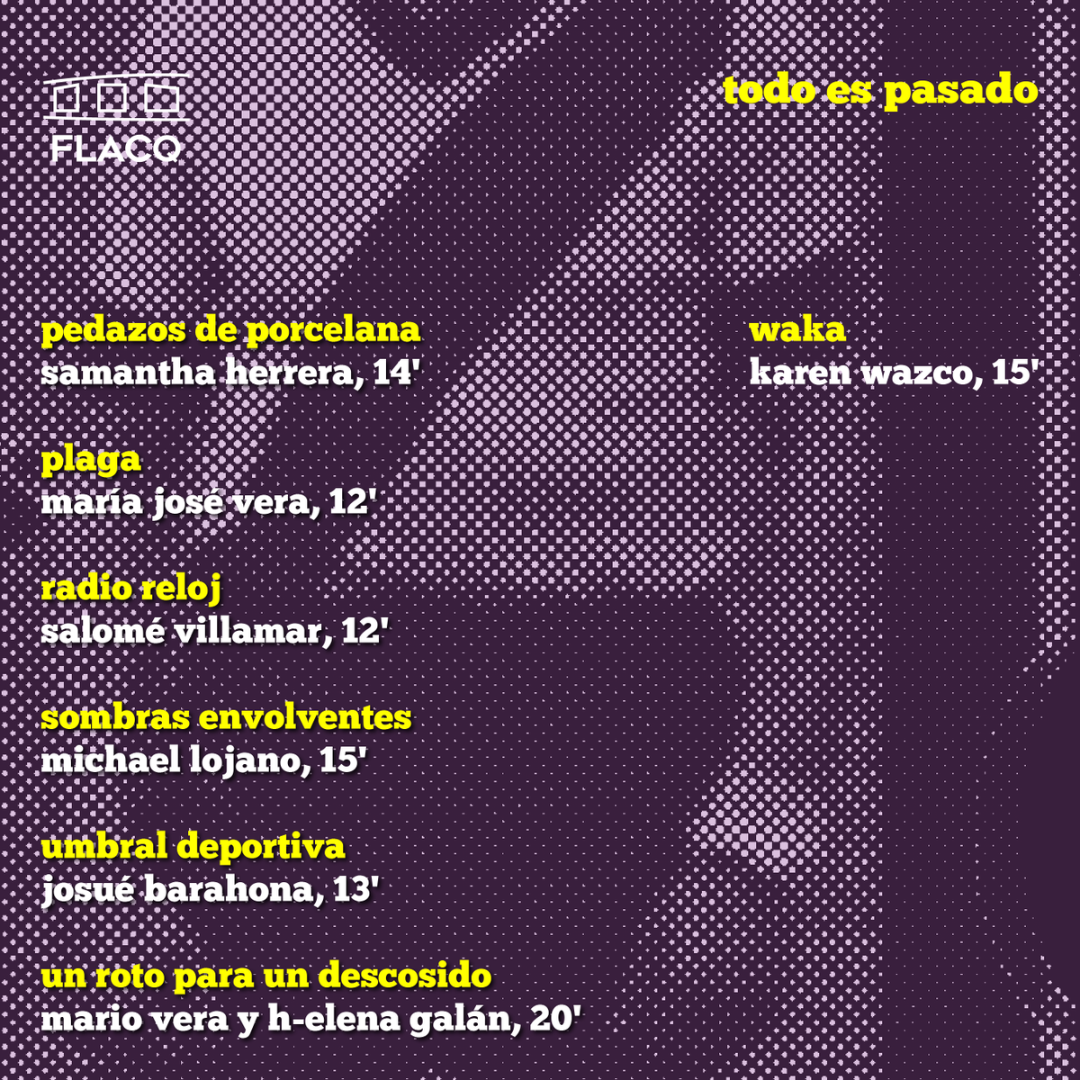 FLACQEcuador's tweet photo. 🌕  #TodoEsPasado
💫  Presentamos la Competencia Nacional de 
Cortometrajes #FLACQ7

✨ [la tristeza, regresar a ver, 
¿el origen?, ser violencia] https://t.co/NYP90W35df