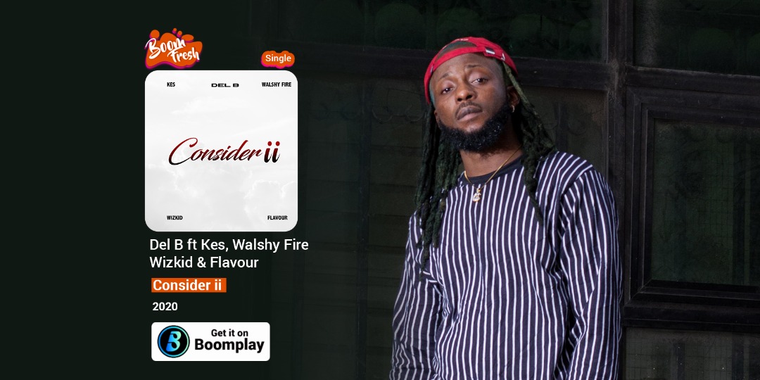 BoomplayNigeria's tweet photo. .@iamDelB teams up with @wizkidayo, @Kestheband, @walshyfire, and @2niteFlavour on his new single titled #ConsiderII! ✨

Listen to it ➡️ https://t.co/r3si0ytgB0

#BoomFresh #NewMusicAlert https://t.co/T5jHxX9Bm0