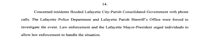 Lafayette apparently investigated and determined that the threat to engage in protected activity wasn't real. But they also apparently couldn't get their gullible citizenry to believe that.