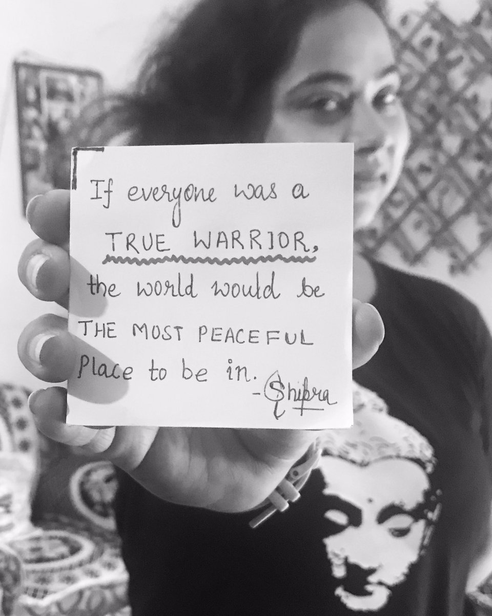 FollowShipra12's tweet photo. If everyone was a TRUE WARRIOR, the world would be the MOST PEACEFUL place to be in. 

#foodforthought #eopbyshipra #WordsOfWisdom https://t.co/cChKNCvsBt