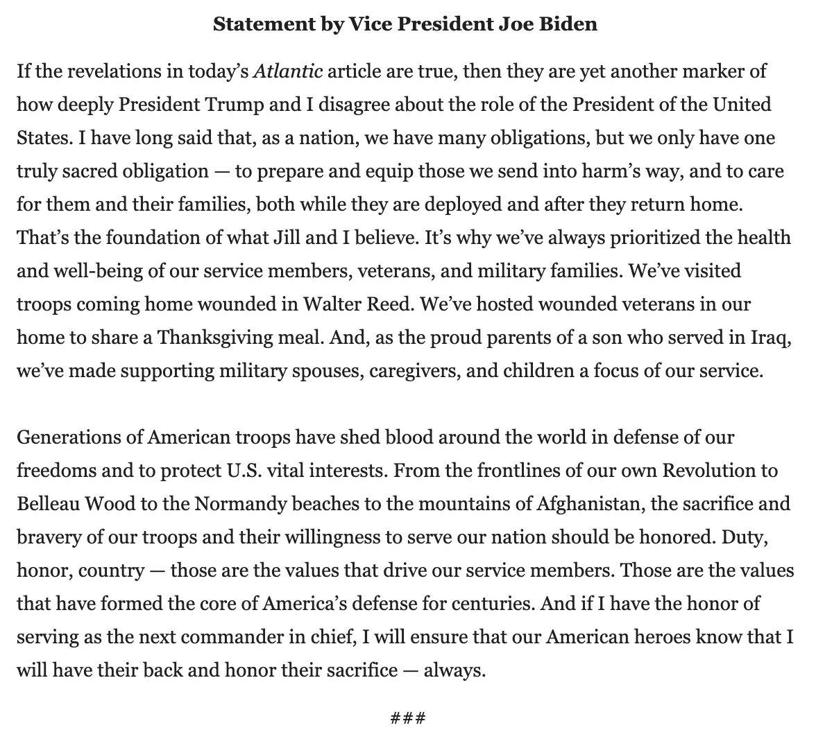 thematthill's tweet photo. .@JoeBiden responds to today's report in the @TheAtlantic about Trump and our country's troops >>

"And if I have the honor of serving as the next commander in chief, I will ensure that our American heroes know that I will have their back and honor their sacrifice — always." https://t.co/JaDBYkIeeE
