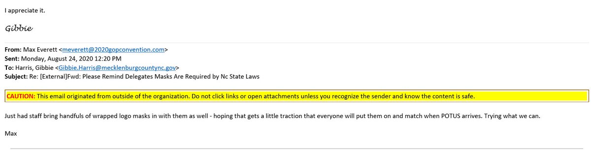 4. Everett responded to Gibbie saying he emailed RNC leadership and that he pushed for an announcement on masks. He also had staff bring a bunch of handful wrapped logo masks to the floor in the hopes delegates would wear them when President Trump arrived