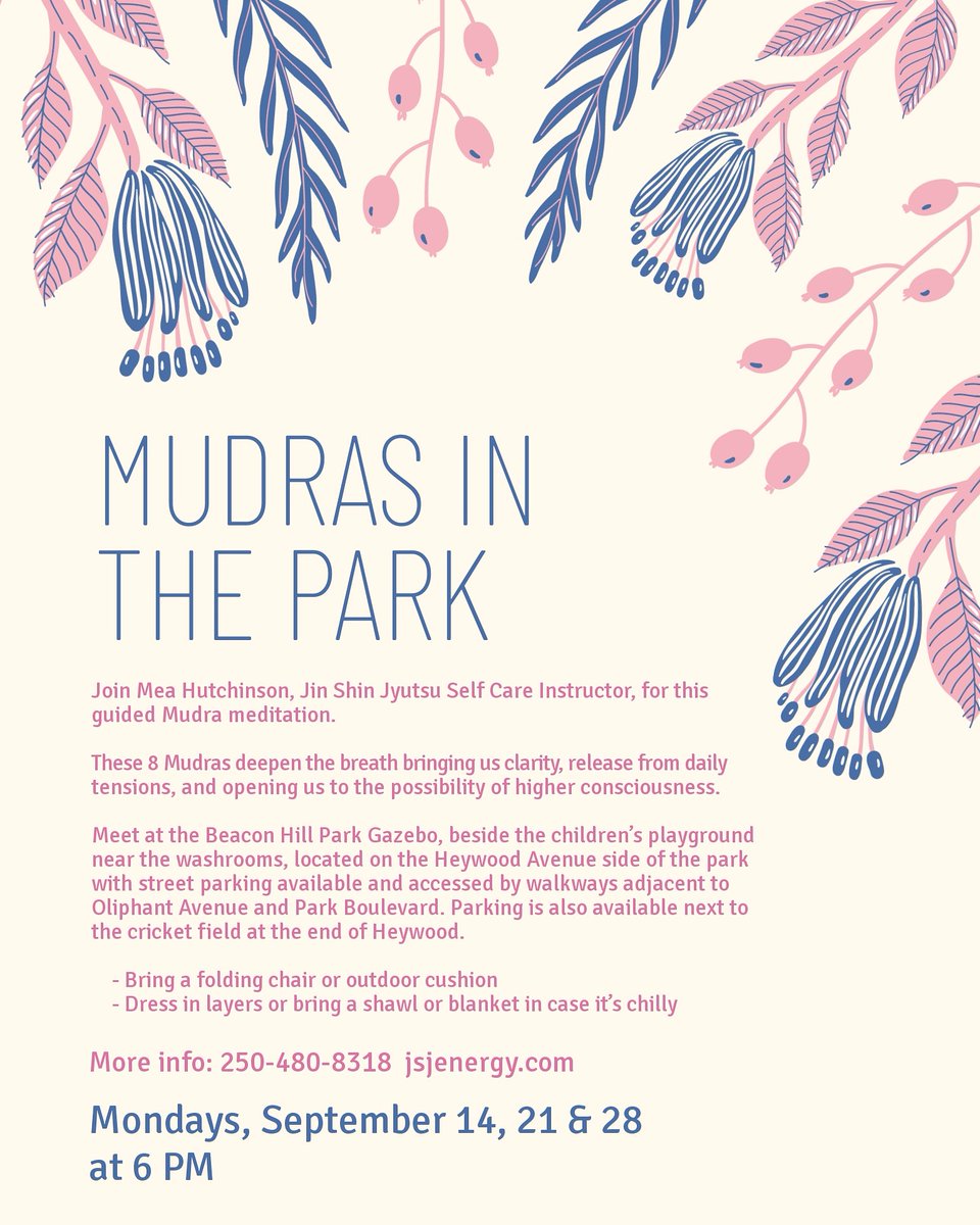 MUDRAS IN THE PARK 🌸
Mondays, Sep 14, 21, 28
at 6PM. Join Mea Hutchinson, Jin Shin Jyutsu Self Care Instructor, for guided Mudra meditations. Meet at Beacon Hill Park #victoriabc. Info instagram.com/p/CEsoi4xD6vo #yyj #wellness #meahutchinson #mudrasinthepark #victoriabuzz #vanisle