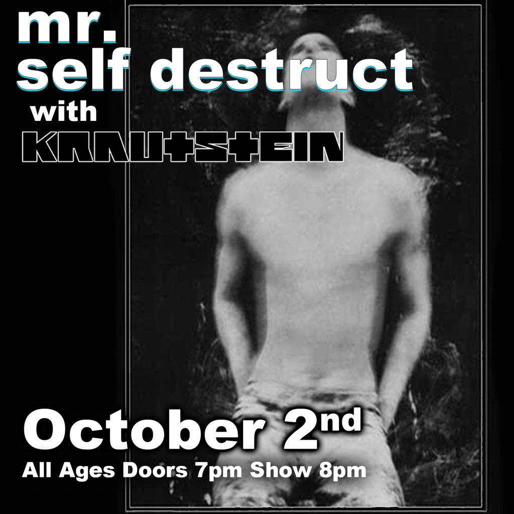 kraut_stein's tweet photo. 10/2 we return to @GMBG_GML with #MrSelfDestruct the premier NIИ tribute here in Dallas! It will be a grand ol’ time! https://t.co/VKqz6NC6Cs
