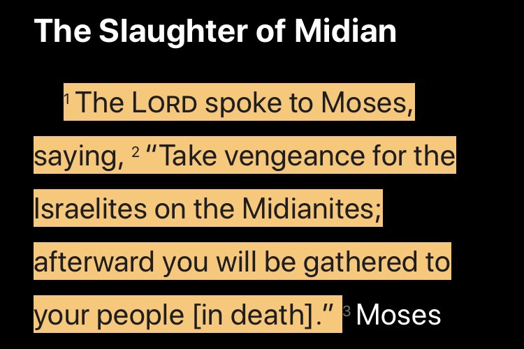 2. Genocide. This example is not the only place where Yahweh commands the annihilation of a people group. This one has the added bonus of Moses allowing sex slavery. Wonder why, “Though shall not kill is in the 10 commandments”