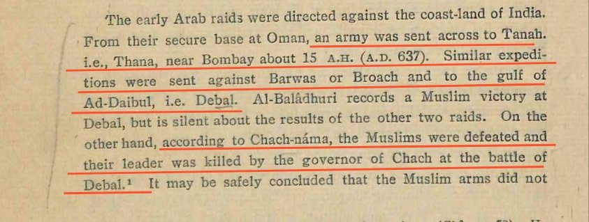 For the First Time, Arabs Raided Thane, Broach and Debal in The Year 636-637.Raid Ended in Disaster as The Muslim army Was Put to Slaughter.