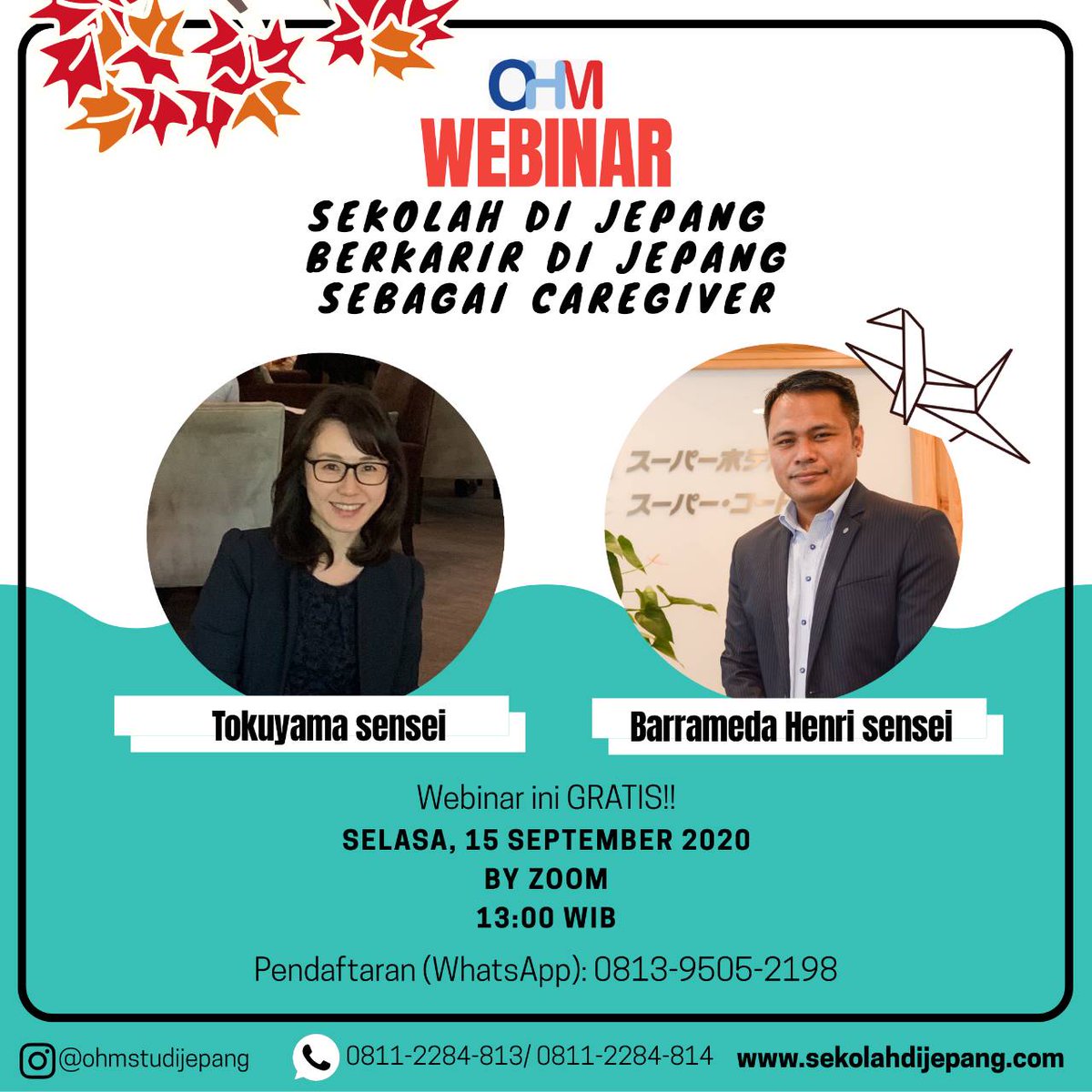 WEBINAR Sekolah dan berkarir sebagai care giver di Jepang
Speaker: Tokuyama Sensei &amp;  Mr. Henri 
Selasa, 15 September 2020, Pukul 13:00 WIB
WEBINAR INI GRATIS!, Diutamakan untuk lulusan SMK/D3/S1 Keperawatan
Pendaftaran (Whatsapp): 0813-9505-2198
#webinarsekolahkejepang