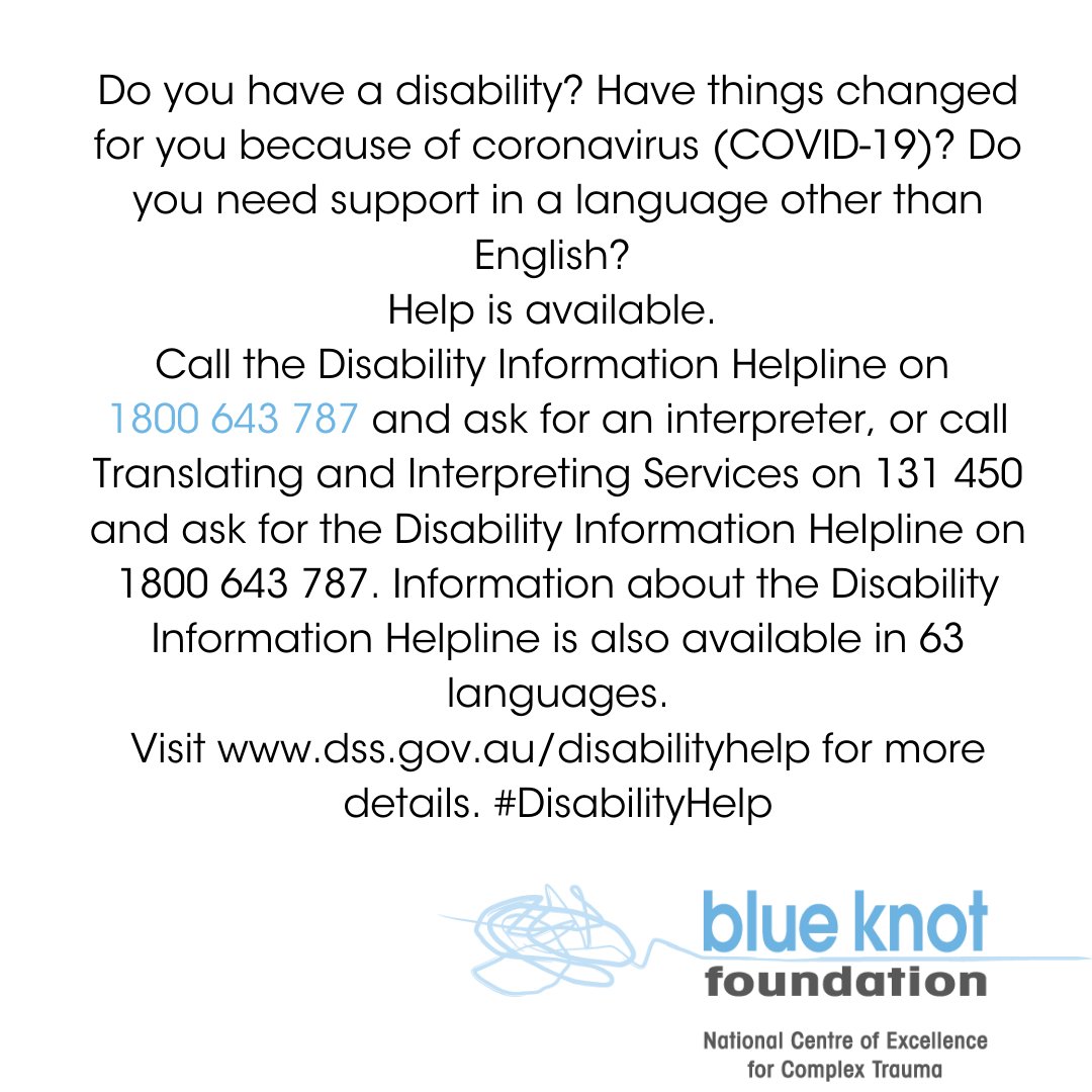 BlueKnotOrg's tweet image. Do you have a disability? Have things changed for you because of coronavirus/COVID-19? Do you need support in a language other than English? Help is available. Call the Disability Information Helpline on 1800 643 787 Visit dss.gov.au/disabilityhelp for more details. #DisabilityHelp