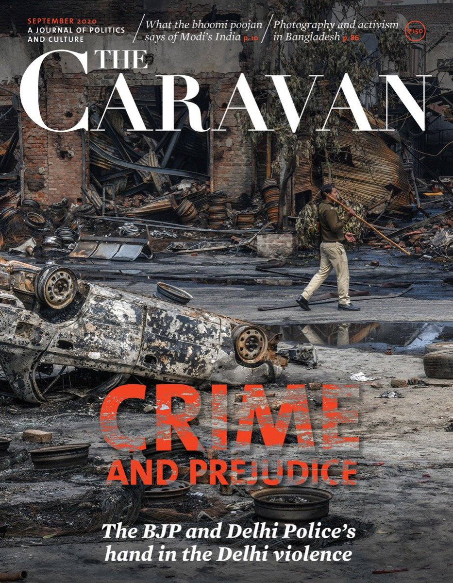 RanaAyyub's tweet photo. Brave cover story from the @thecaravanindia . The BJP and Delhi Police's hand in the Delhi pogrom. Stunning image. https://t.co/8nSoFQFOWy