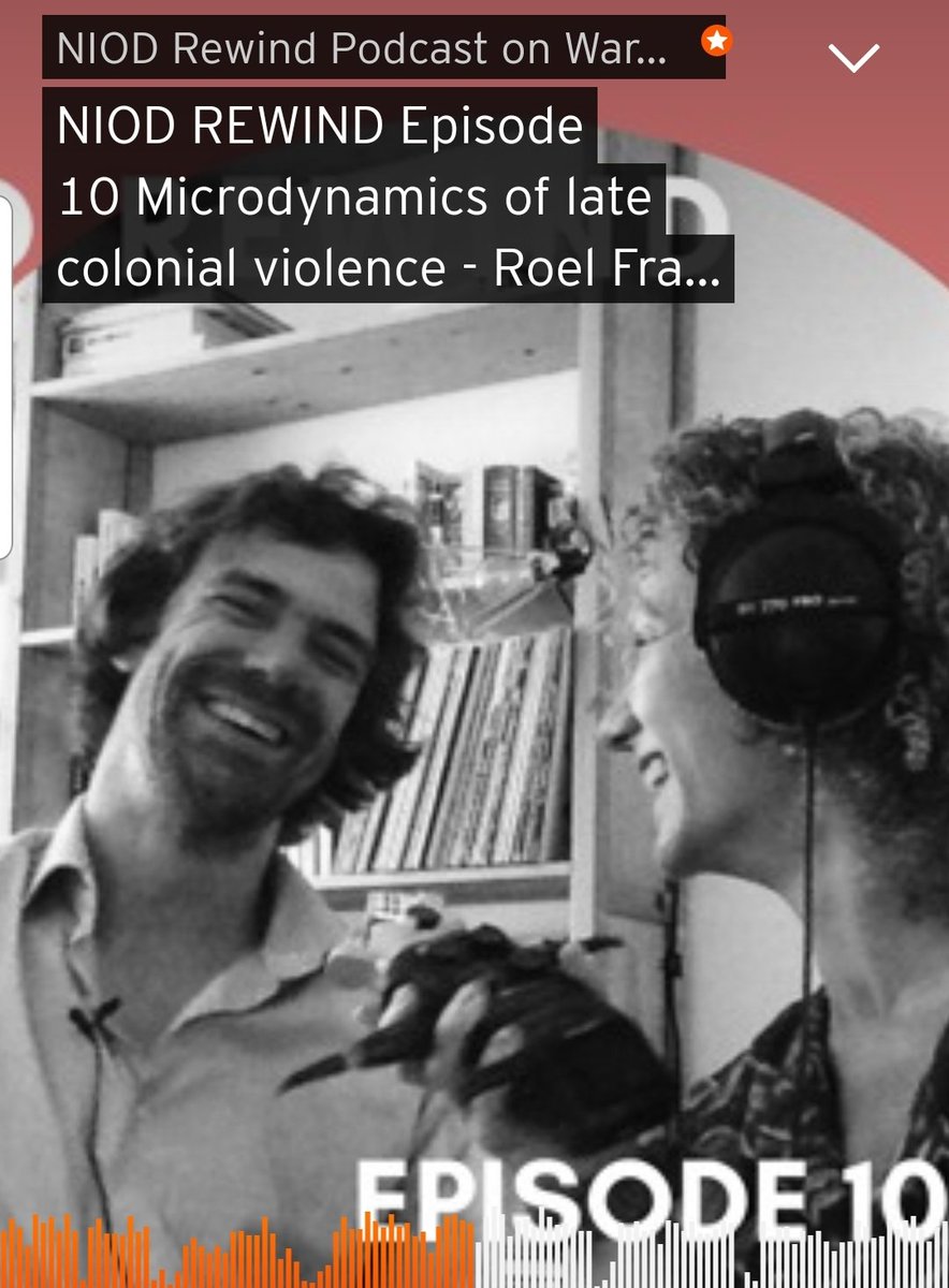 Great episideid the #NIODREWIND podcast! @AnnevanMourik talks with @frakkingroel about the term 'extreme violence'  and the significance of research concerning the micro-dynamics of violent conflict and decolonisation.