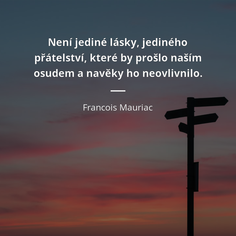 citatynet's tweet photo. Není jediné lásky, jediného přátelství, které by prošlo naším osudem a navěky ho neovlivnilo. https://t.co/t4Kpx4GcbV #citáty #mauriac https://t.co/zHQr7YYKET
