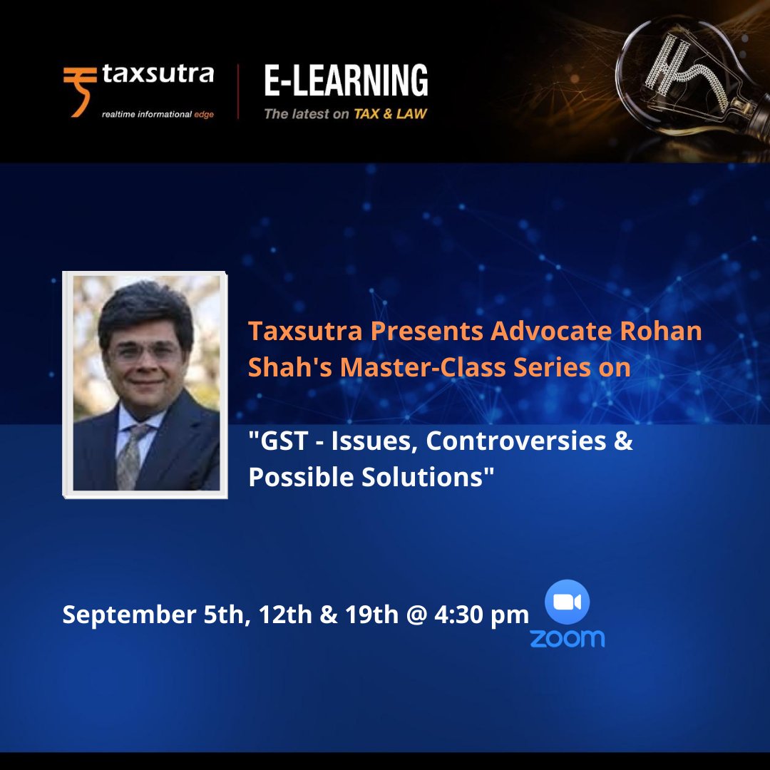Taxsutra's tweet photo. Tomorrow @ 4.30 pm! Taxsutra Presents Advocate Rohan Shah's Master-Class Series on "GST - Issues, Controversies & Possible Solutions"
#Register for Part I of the series : https://t.co/s1bz8Rre6Z
#Tax #Taxsutra #MasterClassSeries #GST #Issues #Controversies #PossibleSolutions https://t.co/kM86z8CuyB