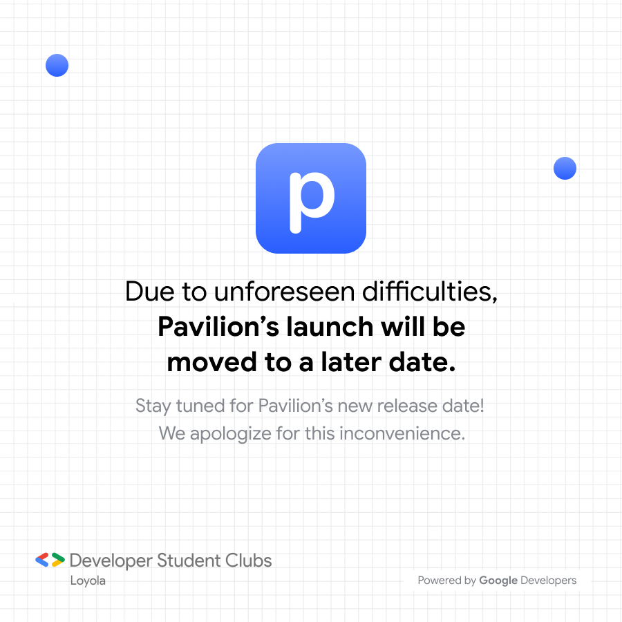 GDSCLoyola's tweet photo. Unfortunately, Pavilion WILL NOT be releasing tomorrow as scheduled due to unforeseen difficulties with deployment. The team sincerely apologizes for this delay.
Stay posted for our new release date!
#DSCLoyola
#DSCAdMU
#DeveloperStudentClubs
#GPav! https://t.co/Ev9uSUo10s