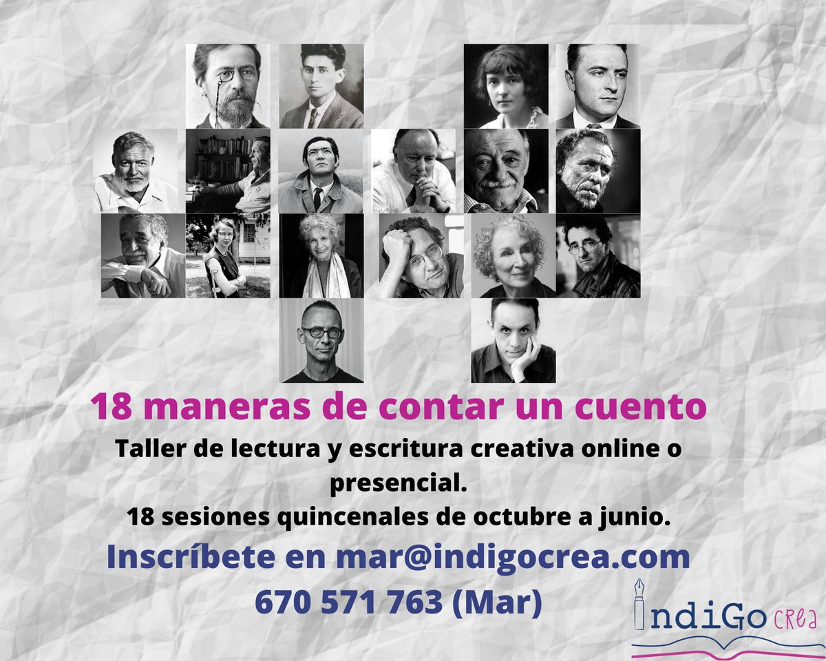 MARHHZ's tweet photo. un apasionante viaje literario a través de 18 autores, desde Chéjov hasta Chimal. Descubriremos los aspectos más importantes del relato breve para realizar textos propios. Cada trabajo realizado será corregido personalmente.  Inscríbete en mar@indigocrea.com o en el 670 571 763. https://t.co/KT67KjLm68