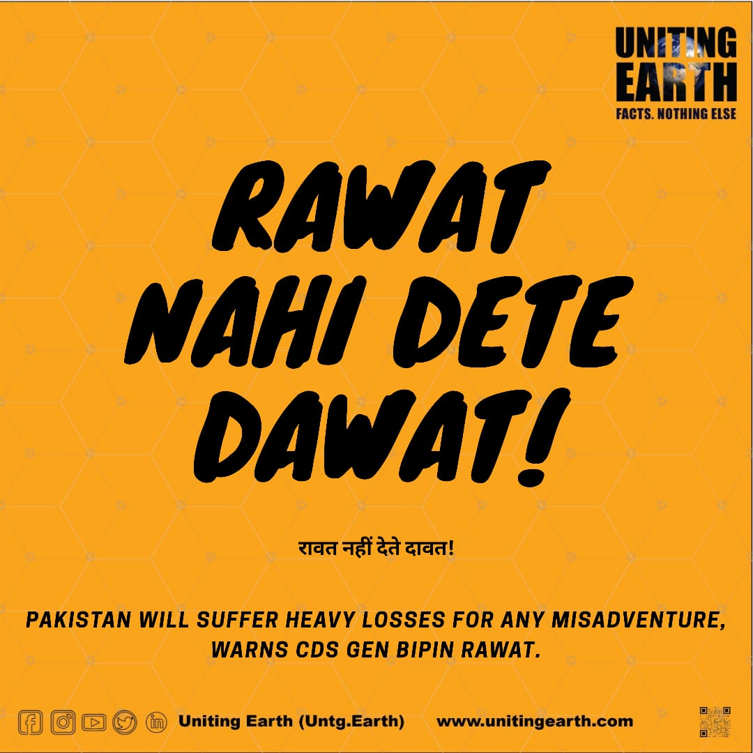 UntgEarth's tweet photo. Rawat nahi dete dawat!
Pakistan will suffer heavy losses for any misadventure, warns CDS Gen Bipin Rawat. #BipinRawat #Pakistan #Indian #ARMY #UnitingEarth https://t.co/5F5HKVd2CA