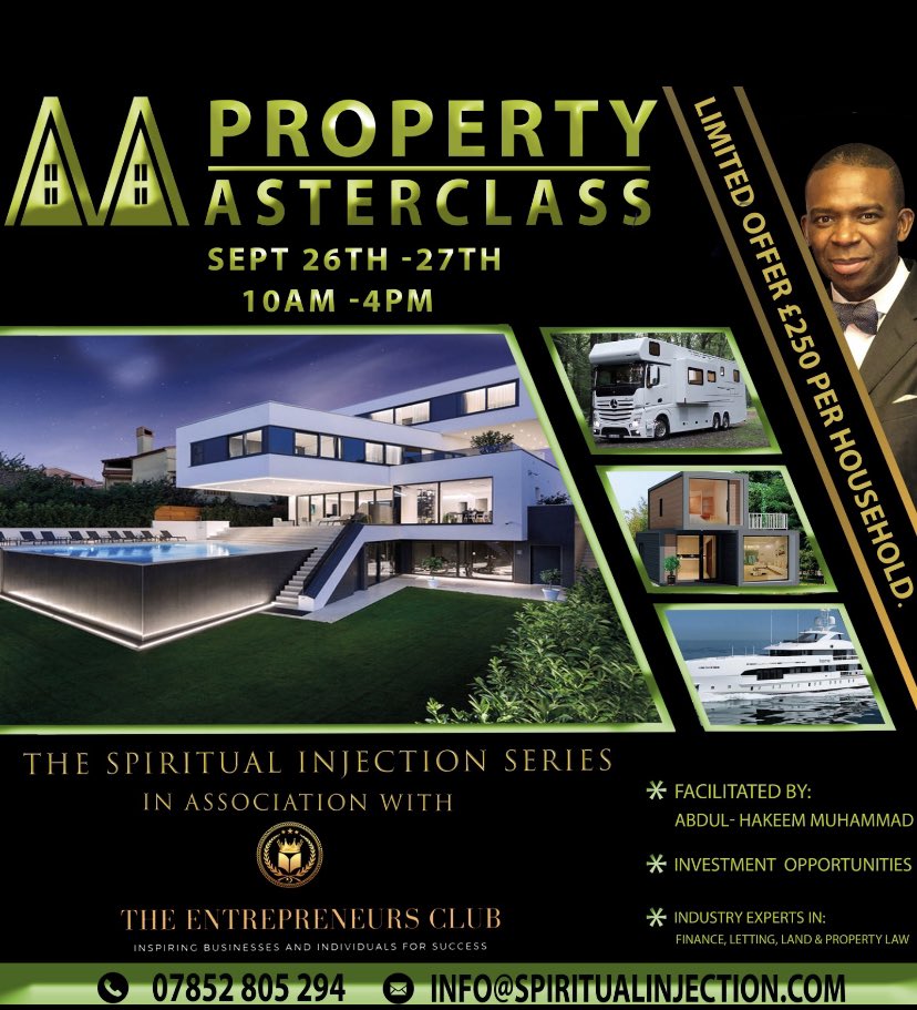 MinAbdulHakeem's tweet photo. PROPERTY MASTERCLASS!
SEPT 26TH-27TH 10AM-4PM
The Spiritual Injection series in association with “THE ENTREPRENEURS CLUB”
#SpiritualEconomics #AbdulHakeem #Farrakhan #ElijahMuhammad #MasterFardMuhammad #NationOfIslamUK #NationOfIslam #NOI #NOIEurope #NOIUK #NOILondon https://t.co/yH0f0zgSY2