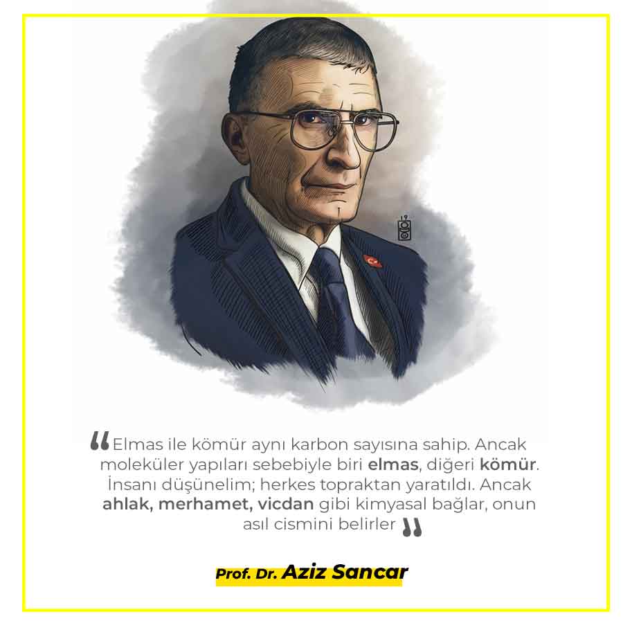 ''Elmas ile kömür aynı karbon sayısına sahip. Ancak moleküler yapıları sebebiyle biri elmas, diğeri kömür. İnsanı düşünelim; herkes topraktan yaratıldı. Ancak ahlak, merhamet, vicdan gibi kimyasal bağlar, onun asıl cismini belirler''
Prof. Dr. Aziz Sancar https://t.co/f8Nv6chEDU