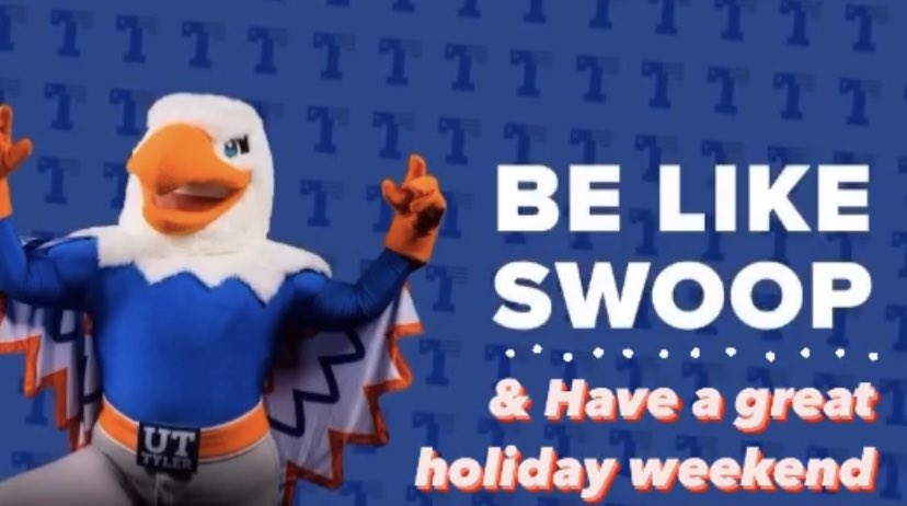 UTTyler_Spirit's tweet photo. Happy Friday everyone! Have a great Labor Day weekend and stay safe! ππ»#UTTyler #BeLikeSwoop https://t.co/AgD2GTGa1n