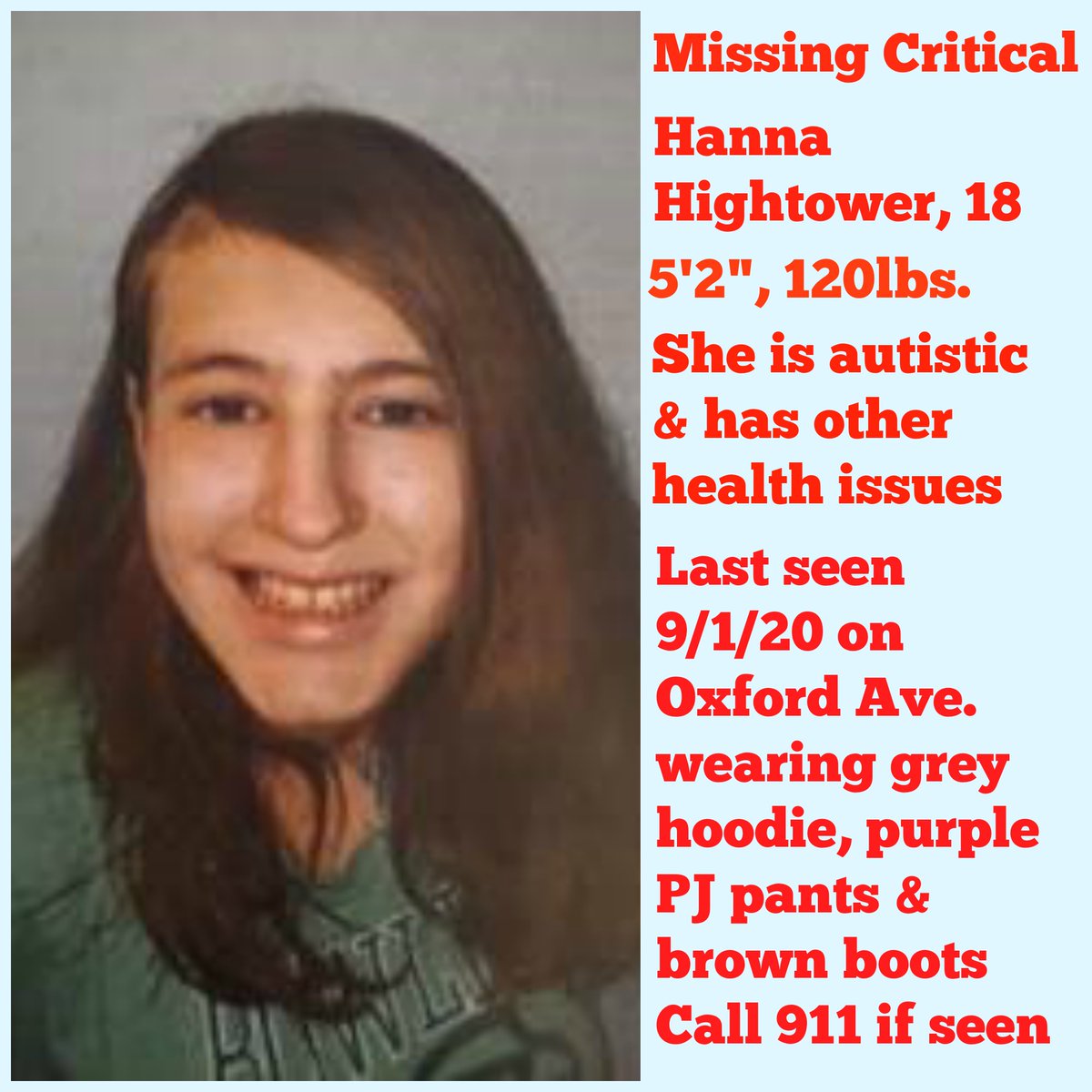 DaytonPolice's tweet photo. #MissingCritical - Hanna Hightower, 18 was last seen on Oxford Ave. on 9/1/20.  She is 5'2", 120lbs. and has autism &amp; other health issues.  She was last known to be wearing a grey hoodie, purple pajama pants, and brown boots.  If seen, please call 911. https://t.co/Vwg1Bs7xgq