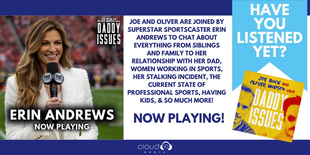 cloud10 (@cloud10podcasts) on Twitter photo Don’t miss <a href="/ErinAndrews/">Erin Andrews</a> on this week’s new episode of <a href="/daddyissuespod_/">Daddy Issues</a> - NOW PLAYING!🏈🌟
Listen & subscribe for FREE: listen.cloud10.fm/daddyissues_tw
<a href="/Buck/">Joe Buck</a> <a href="/theoliverhudson/">Oliver Hudson</a> <a href="/FOXSports/">FOX Sports</a> <a href="/WEARbyEA/">WEAR by Erin Andrews</a> Don’t miss <a href="/ErinAndrews/">Erin Andrews</a> on this week’s new episode of <a href="/daddyissuespod_/">Daddy Issues</a> - NOW PLAYING!🏈🌟
Listen & subscribe for FREE: listen.cloud10.fm/daddyissues_tw
<a href="/Buck/">Joe Buck</a> <a href="/theoliverhudson/">Oliver Hudson</a> <a href="/FOXSports/">FOX Sports</a> <a href="/WEARbyEA/">WEAR by Erin Andrews</a>