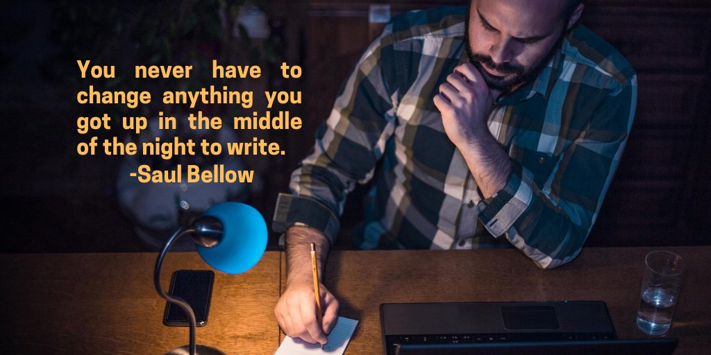 RT 2RobinLyons You never have to change anything you got up in the middle of the night to write. -Saul Bellow

#fridayfavorites  #fridayvibe #fridayquote  #readerslovebooks #readersgonnaread #bookjunkie #booknerd #bookaddiction #bookaddict