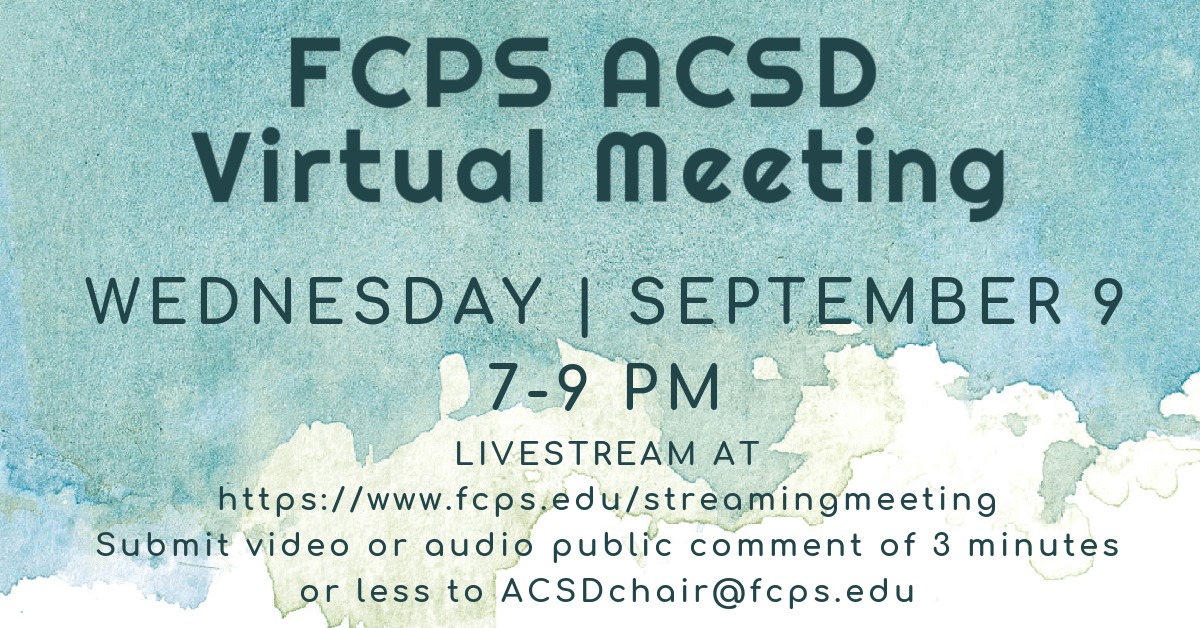Advisory Committee for Students with Disabilities (@fcps_acsd) on Twitter photo Our next meeting is Wed 9/9 from 7-9 pm. Livestream at fcps.edu/streamingmeeti…
Submit video or audio public comment of 3 minutes or less to ACSDchair@fcps.edu by Tue 9/8 at 5 pm.
Agendas and minutes are available on our website fcps.edu/committee/advi… Our next meeting is Wed 9/9 from 7-9 pm. Livestream at fcps.edu/streamingmeeti…
Submit video or audio public comment of 3 minutes or less to ACSDchair@fcps.edu by Tue 9/8 at 5 pm.
Agendas and minutes are available on our website fcps.edu/committee/advi…