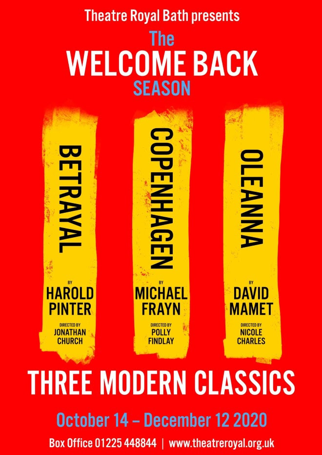 WOOOHOOOO - LIVE performances <a href="/TheatreRBath/">Theatre Royal Bath</a> is returning with three classic plays in the Main House. BETRAYAL (Harold Pinter), COPENHAGEN (Michael Frayn) &amp; OLEANNA (David Mamet). Treat yourself &amp; make a weekend of it!! Book your accommodation at stayinbath.org #visitbath