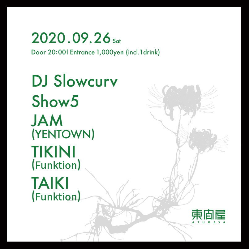 azumaya_shibuya's tweet photo. 09.26. Sat
DJ Slowcurv
Show5
JAM(YENTOWN)
TIKINI(Funktion)
TAIKI(Funktion)
Door 20:00 Entrance 1,000yen (incl. 1drink)
#djslowcurv #show5
#jam #yentown
#tikini #taiki #funktion
#azumaya_shibuya
#東間屋 #dj #bar
#shibuya #tokyo https://t.co/2S6x3hguFL